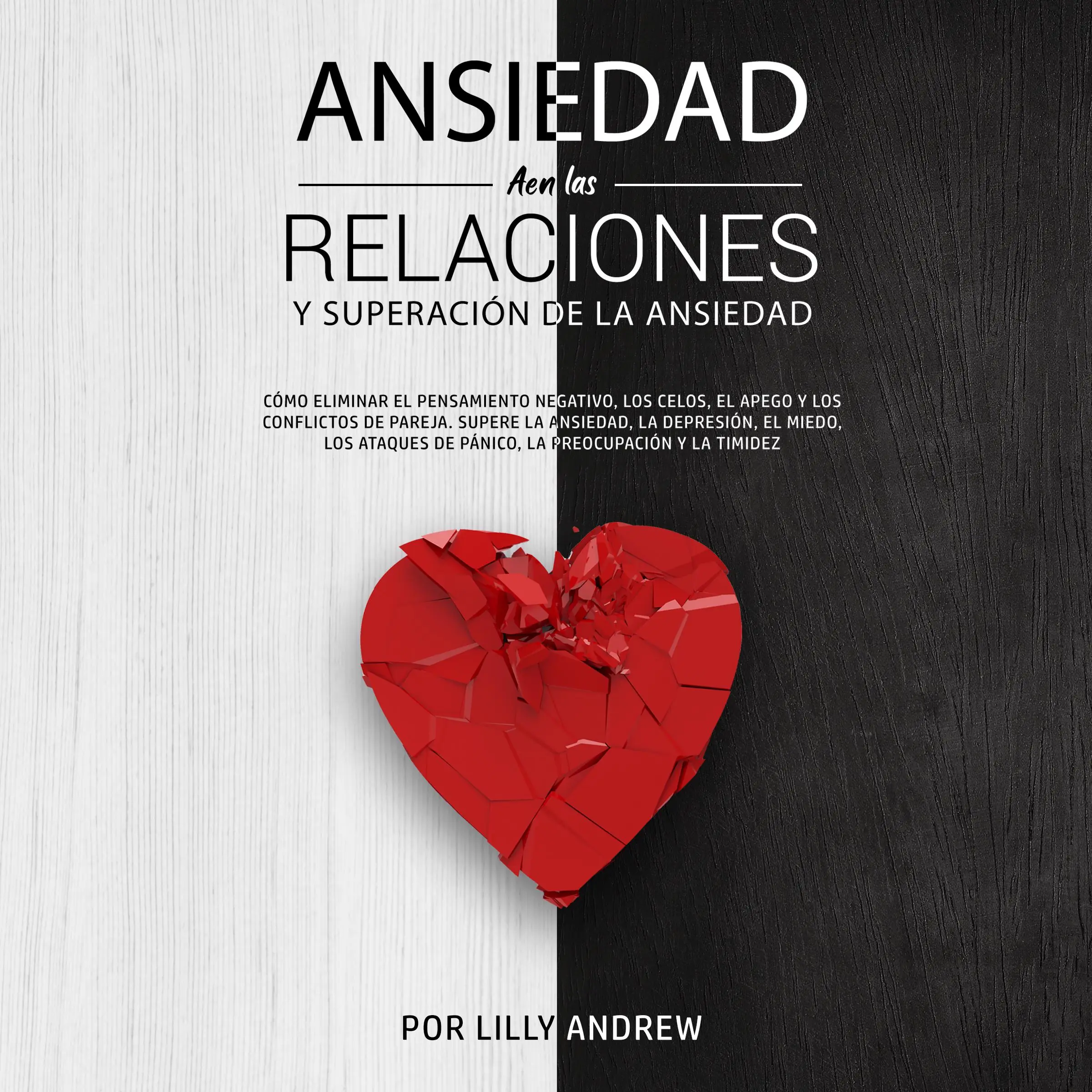 Ansiedad en las relaciones y superación de la ansiedad by Lilly Andrew Audiobook