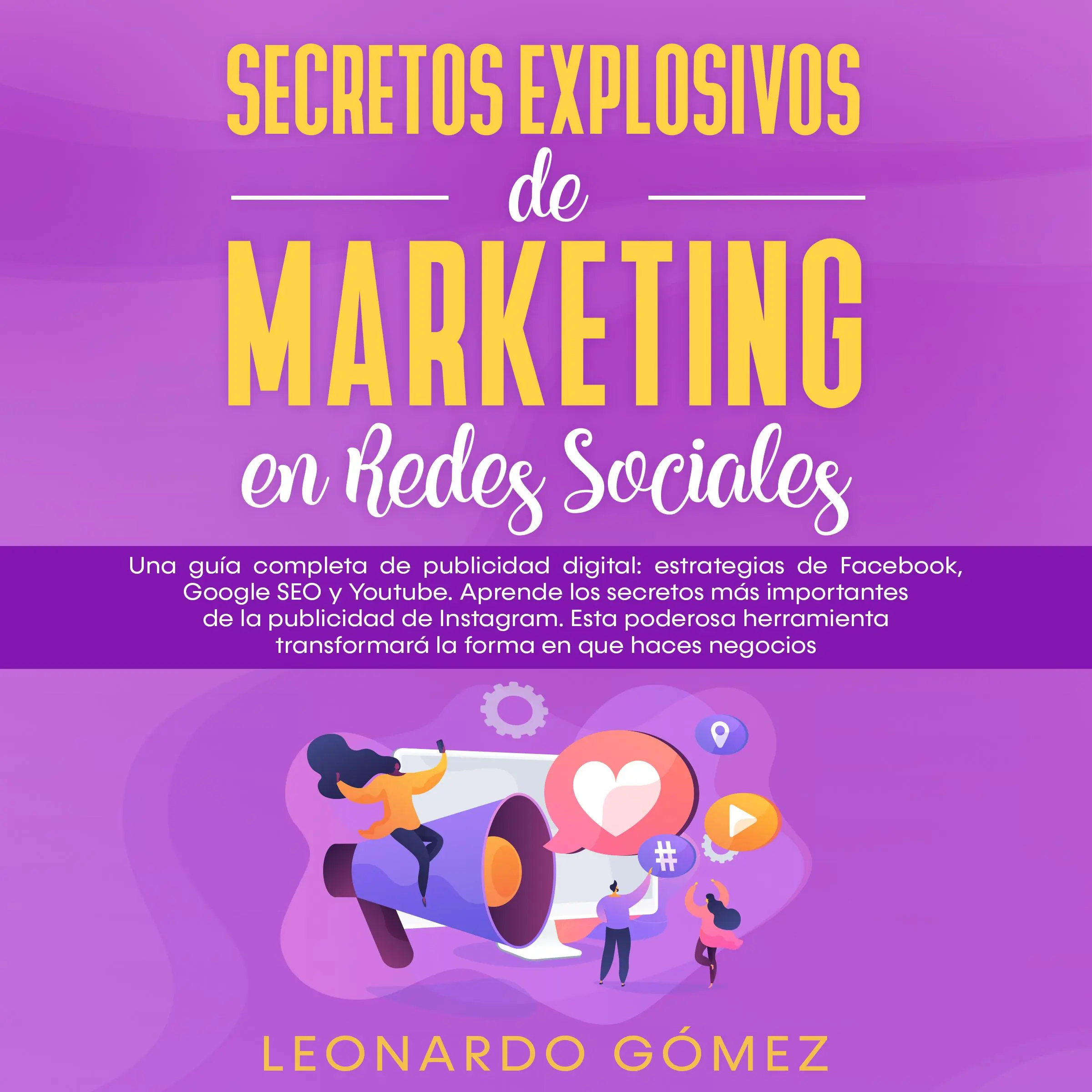 Secretos Explosivos de Marketing en Redes Sociales Audiobook by Leonardo Gómez