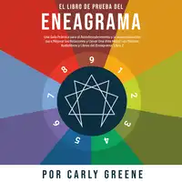 El Libro de Prueba del Eneagrama Audiobook by Carly Greene