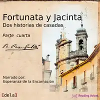 Fortunata y Jacinta, parte cuarta Audiobook by Benito Pérez Galdós