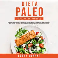 Dieta Paleo Para Principiantes Audiobook by Bobby Murray