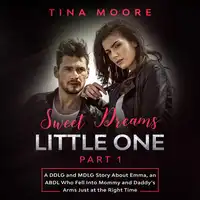 Sweet Dreams, Little One - Part 1 Audiobook by Tina Moore