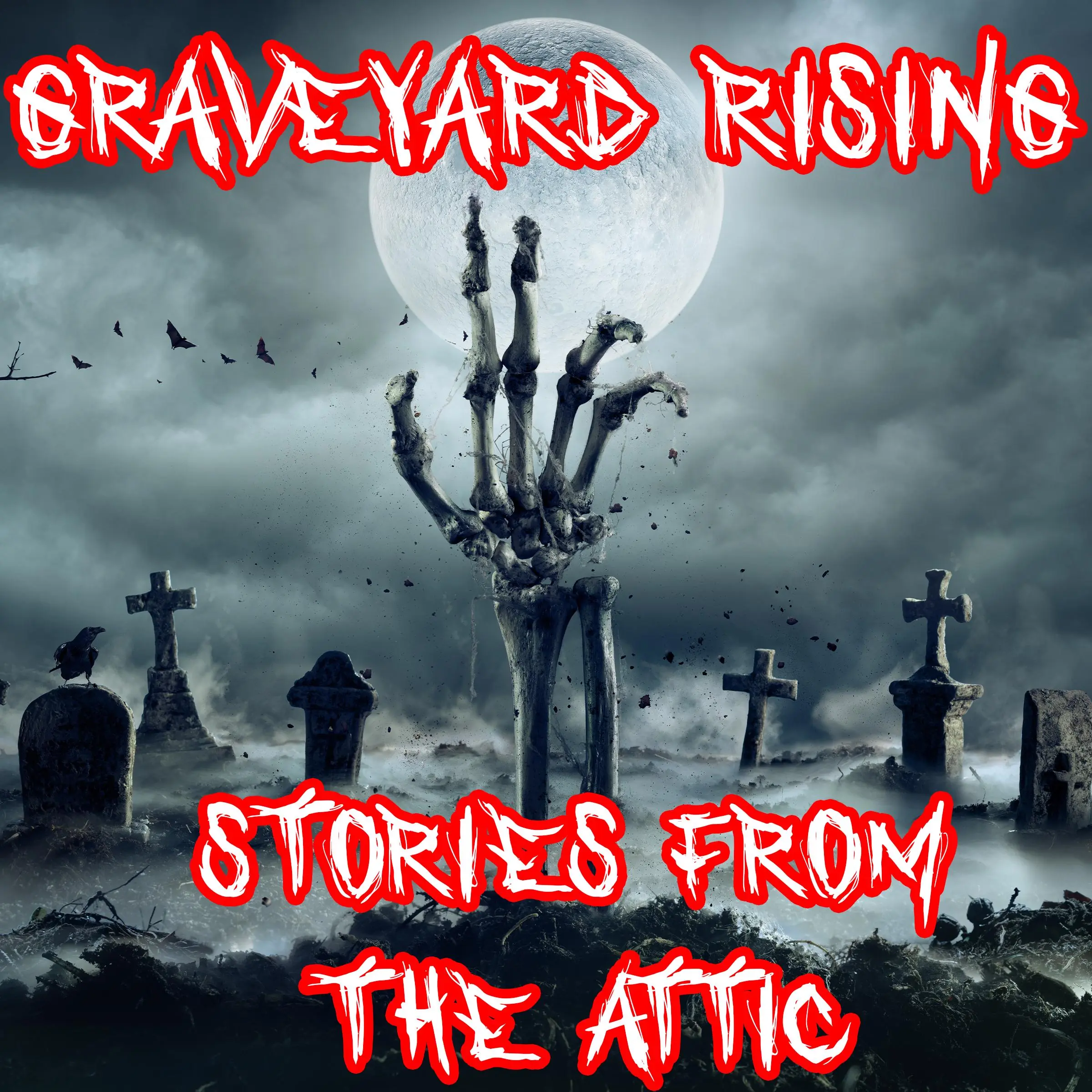 Graveyard Rising by Stories From The Attic Audiobook