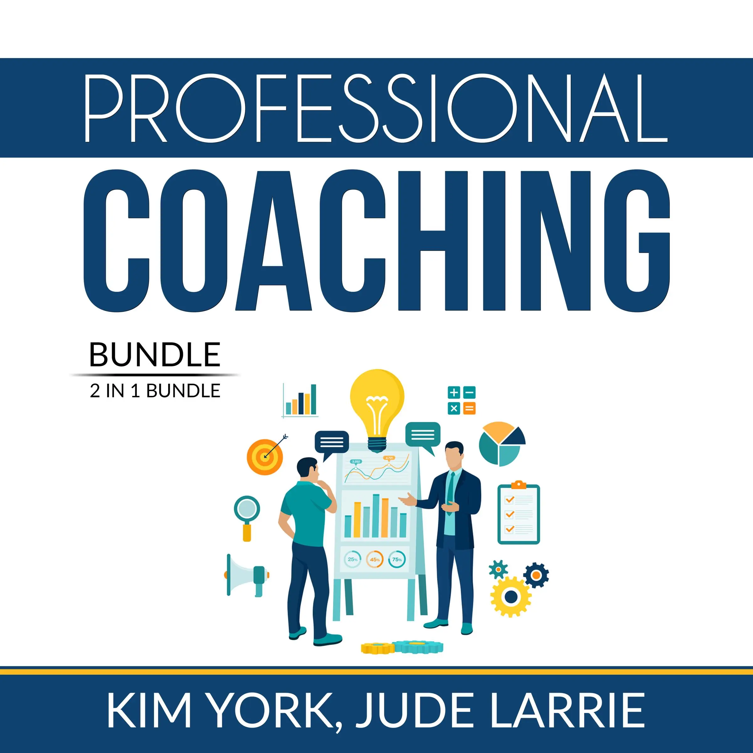 Professional Coaching Bundle: 2 in 1 Bundle, Successful Coaching and Coaching Business by and Jude Larrie Audiobook