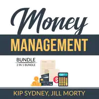 Money Management Bundle: 2 in 1 Bundle, Improve Money Management and Smart Money Habits Audiobook by and Jill Morty