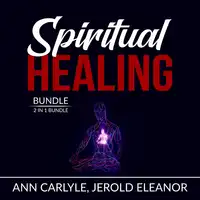 Spiritual Healing Bundle: 2 in 1 Bundle, Sacred Contracts and Secrets of Divine Love Audiobook by and Jerold Eleanor