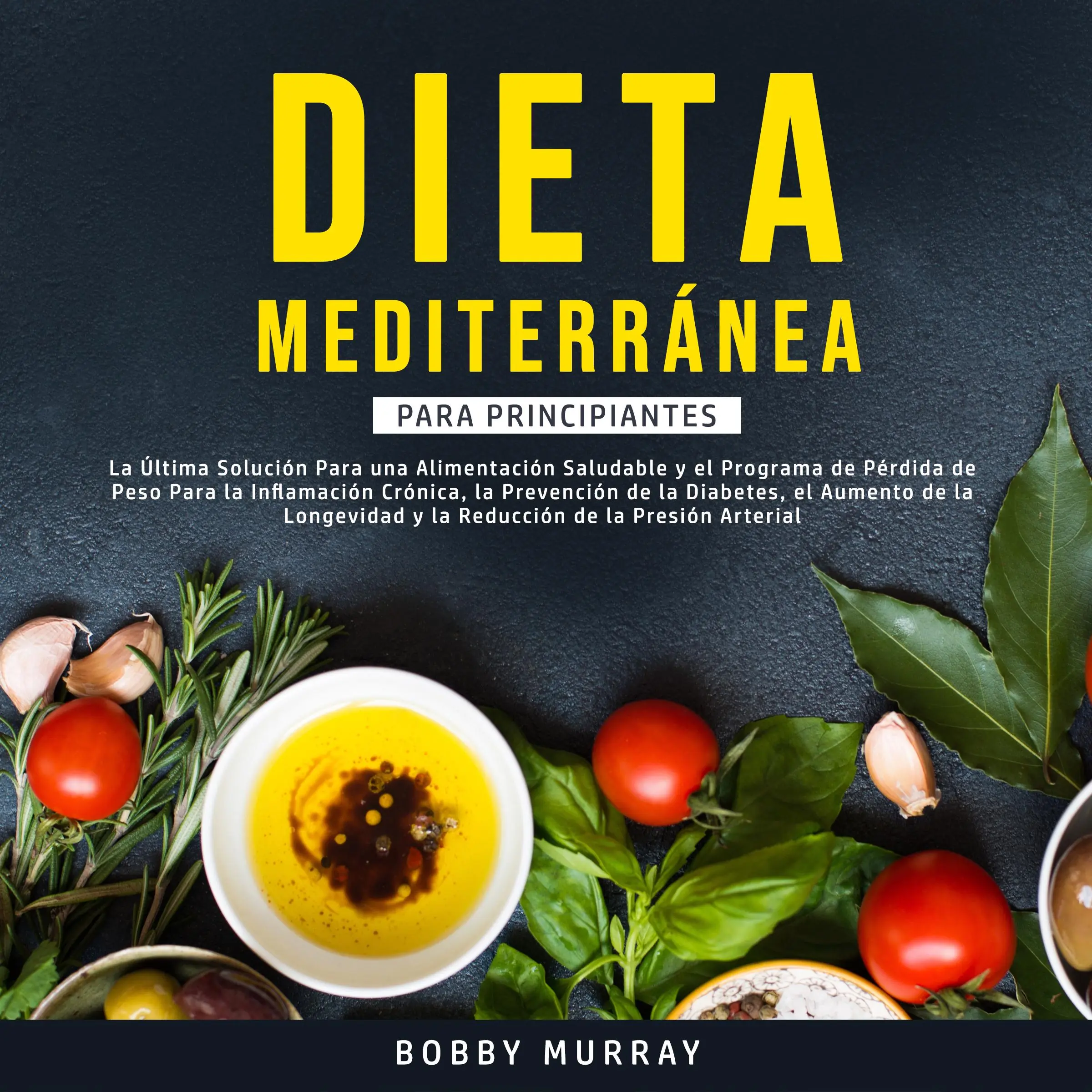 Dieta Mediterránea Para Principiantes by Bobby Murray Audiobook