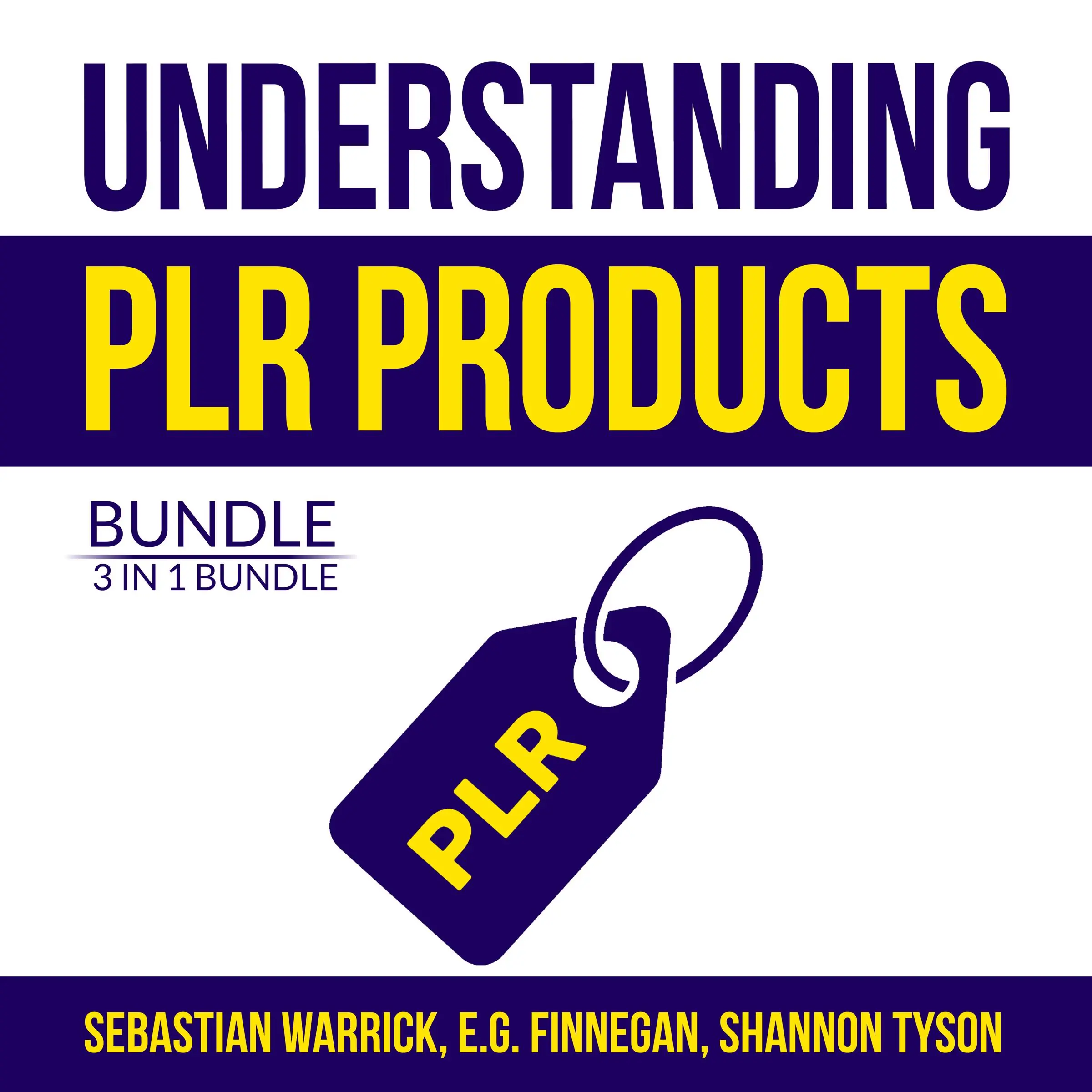 Understanding PLR Products Bundle: 3 in 1 Bundle, Private Label Secrets, Private Label Rights, Private Label Strategy Audiobook by and Shannon Tyson