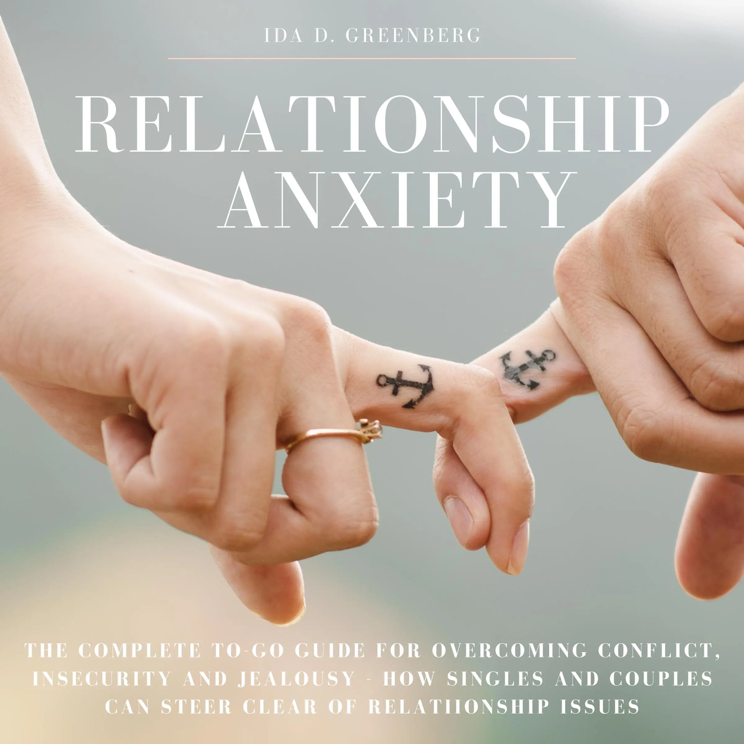 Relationship Anxiety by Ida D Greenberg Audiobook