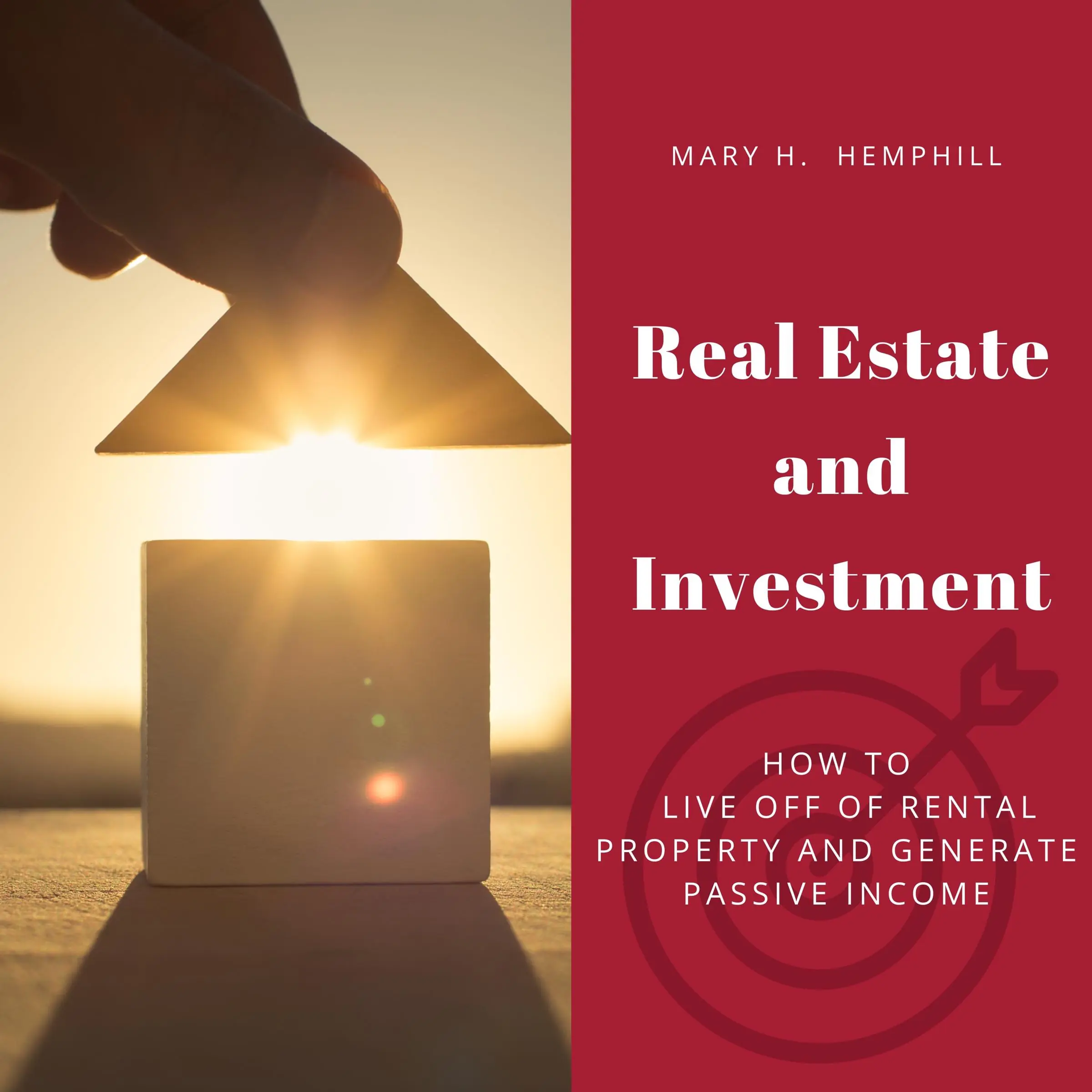 Real Estate and Investment by Mary H Hemphill