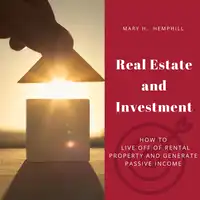 Real Estate and Investment Audiobook by Mary H Hemphill