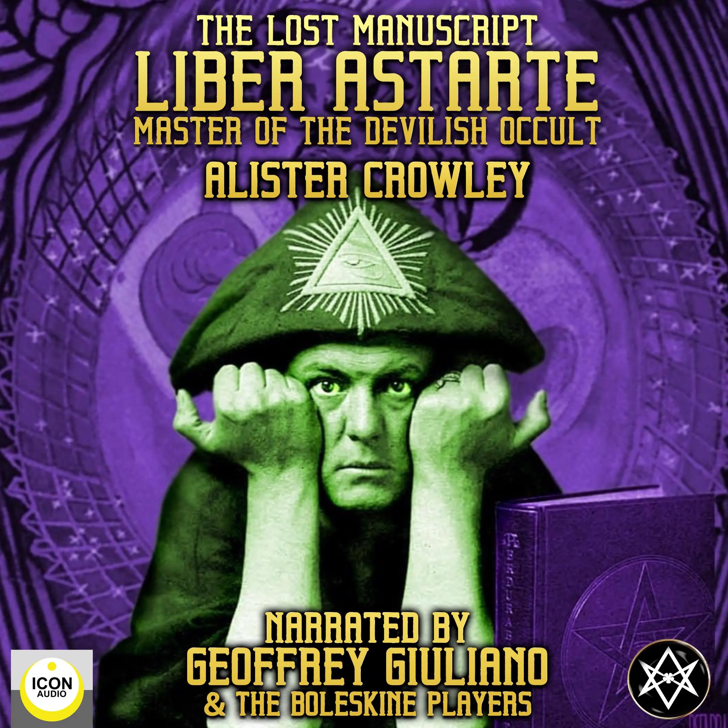 The Lost Manuscript Liber Astarte Master Of The Devilish Occult Audiobook by Aleister Crowley