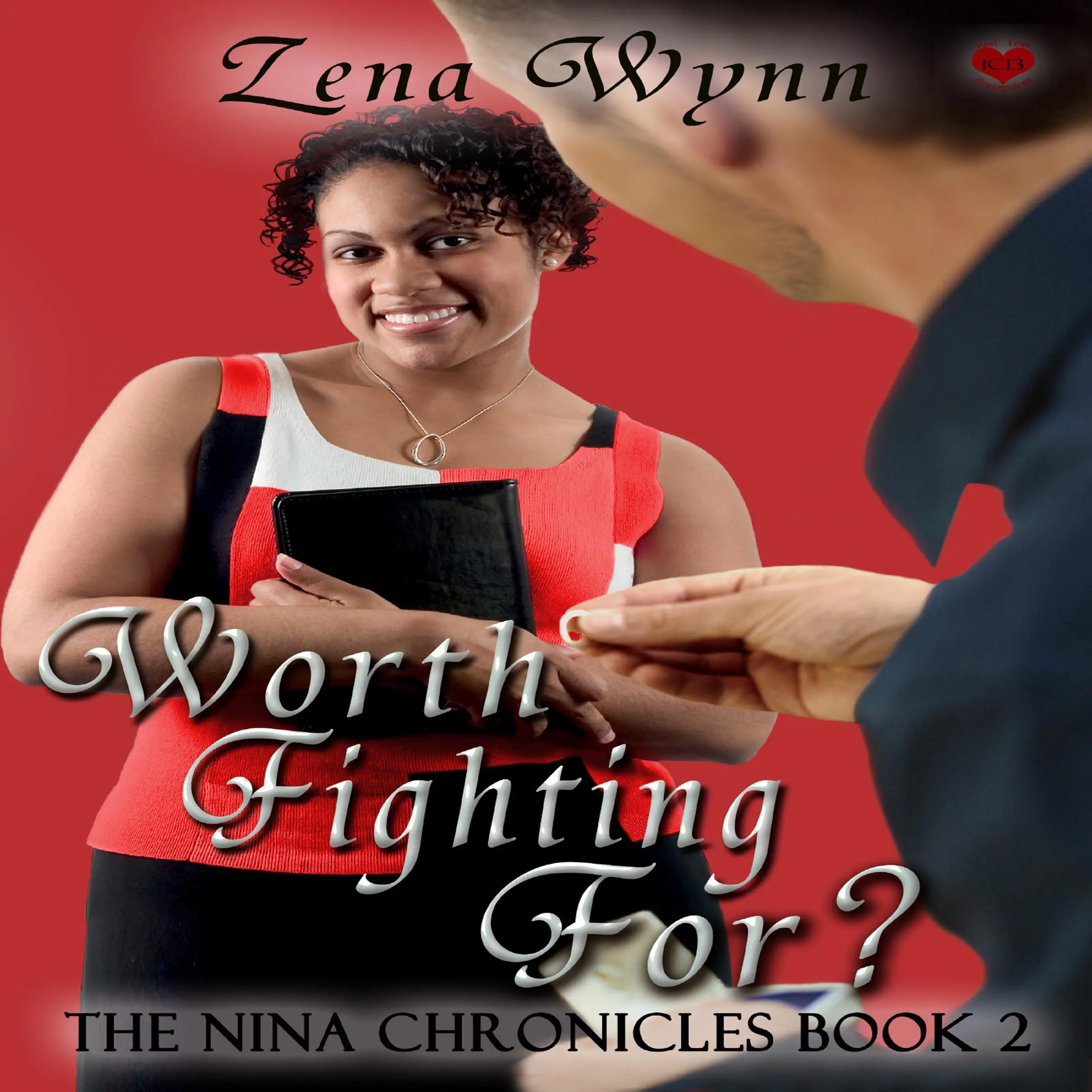 The Nina Chronicles 2: Worth Fighting For? by Zena Wynn Audiobook