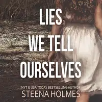 Lies We Tell Ourselves Audiobook by Steena Holmes