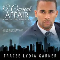 A Current Affair Audiobook by Tracee Lydia Garner