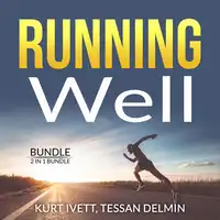 Running Well Bundle, 2 in 1 Bundle: Running Made Easy, Happy Runner Audiobook by and Tessan Delmin