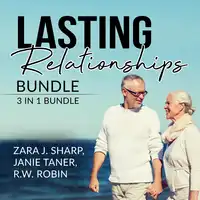 Lasting Relationships Bundle: 3 in 1 Bundle, Healthy Relationships, Happy Relationship, and Never Eat Alone Audiobook by and R.W. Robin
