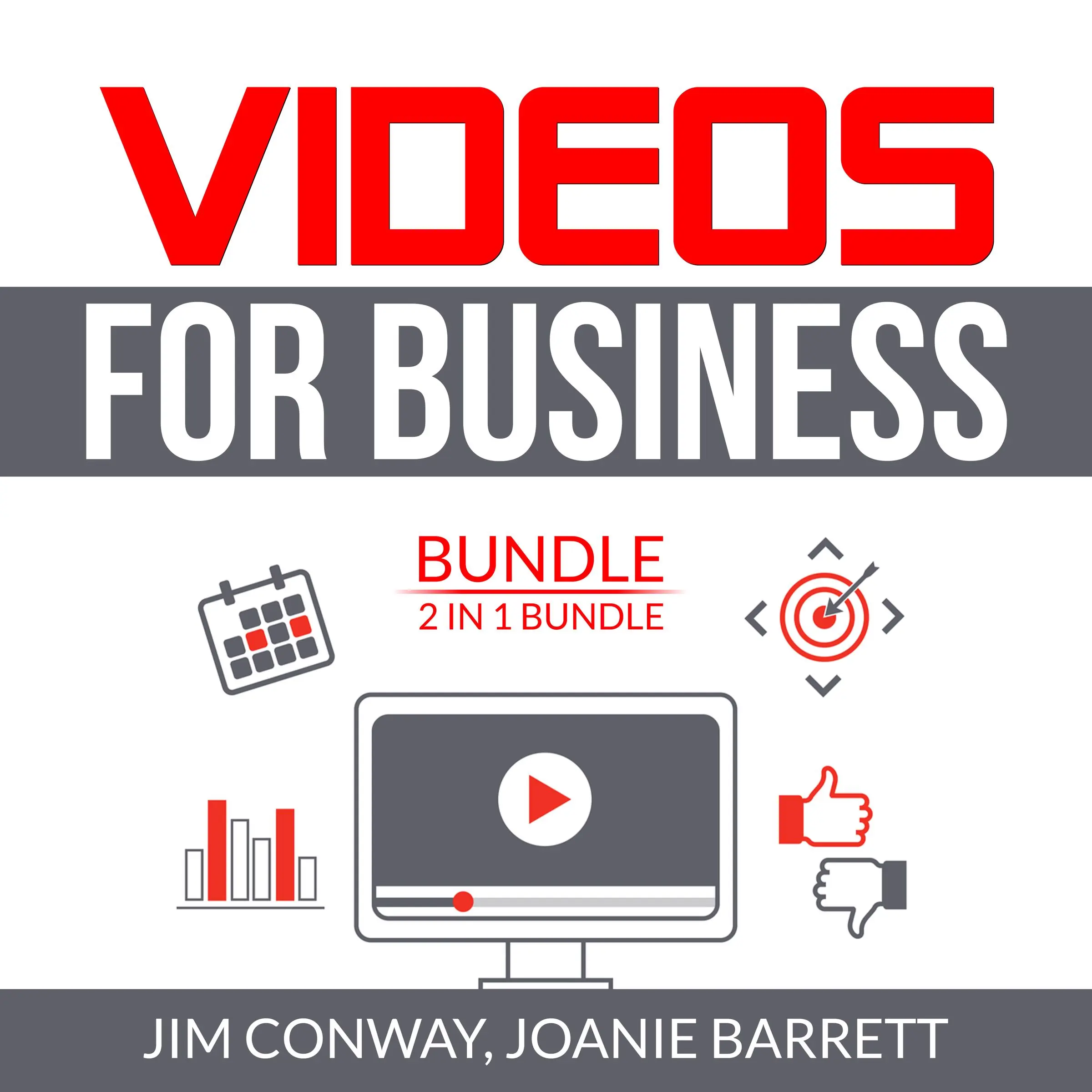 Videos for Business Bundle: 2 in 1 Bundle, Video Marketing Strategy and Video Persuasion by Joanie Barrett