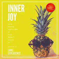Inner Joy Audiobook by Luke Experience