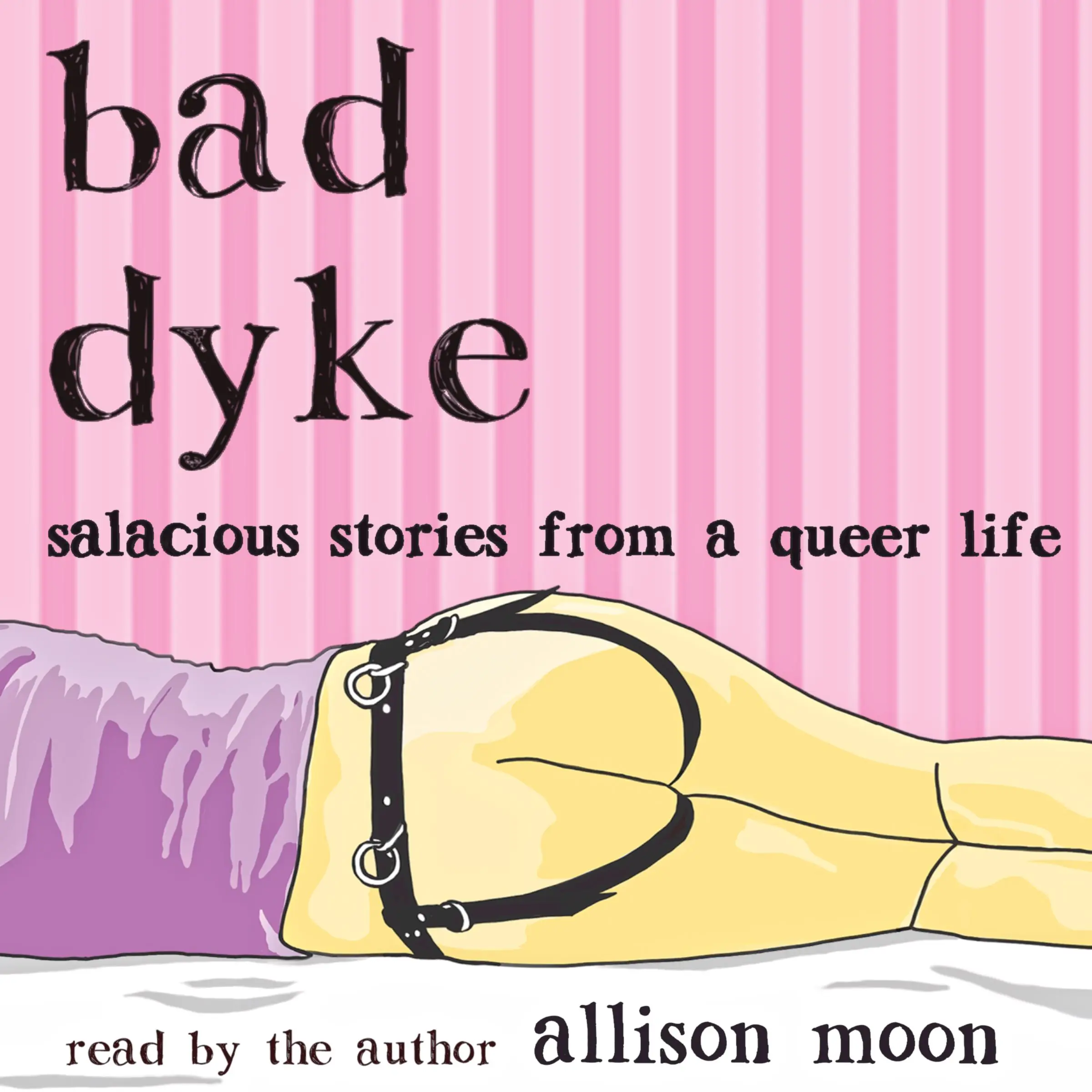 Bad Dyke Audiobook by Allison Moon