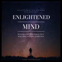 Enlightened Mind Audiobook by Luke Experience