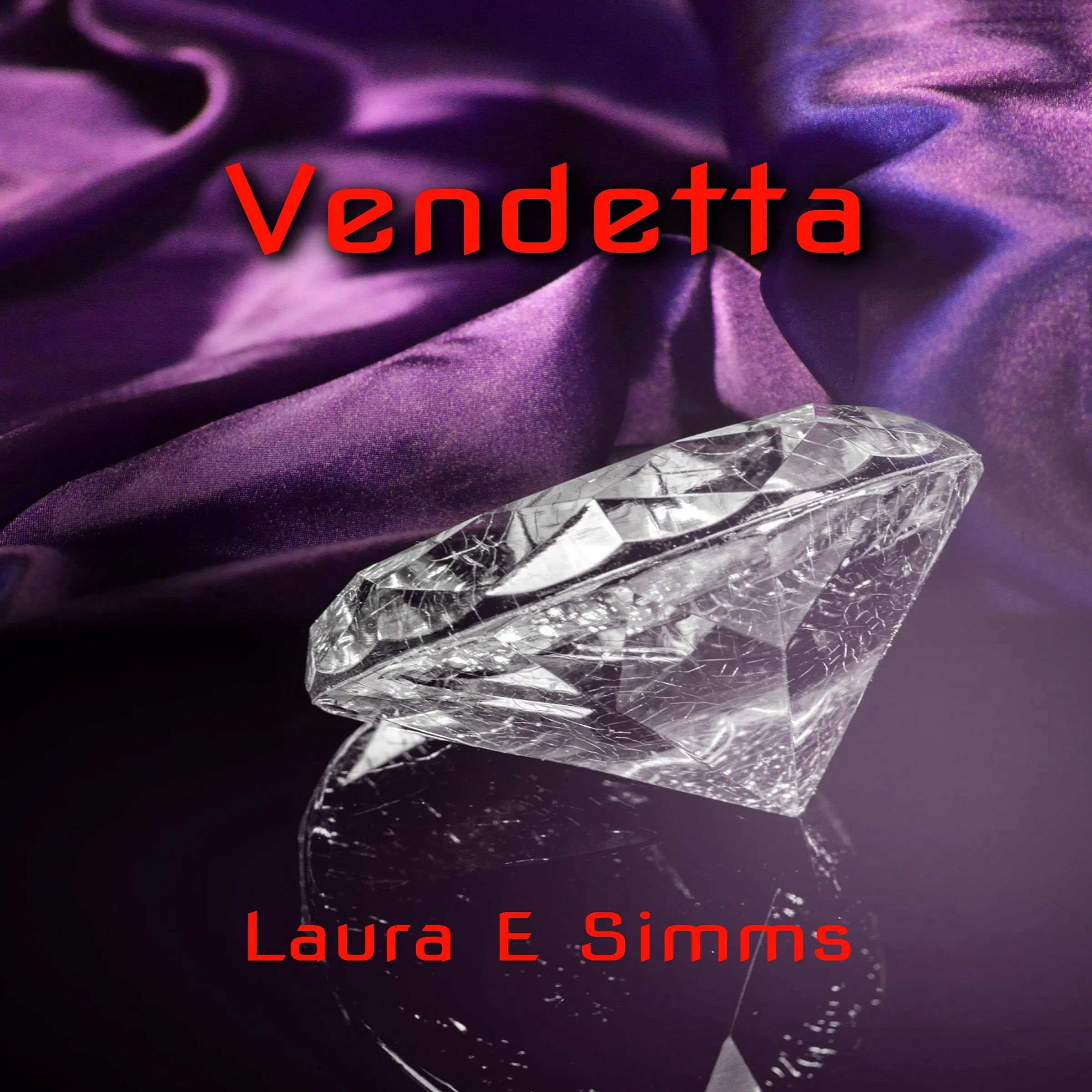 Vendetta by Laura E Simms