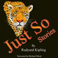 The Just So Stories Audiobook by Rudyard Kipling