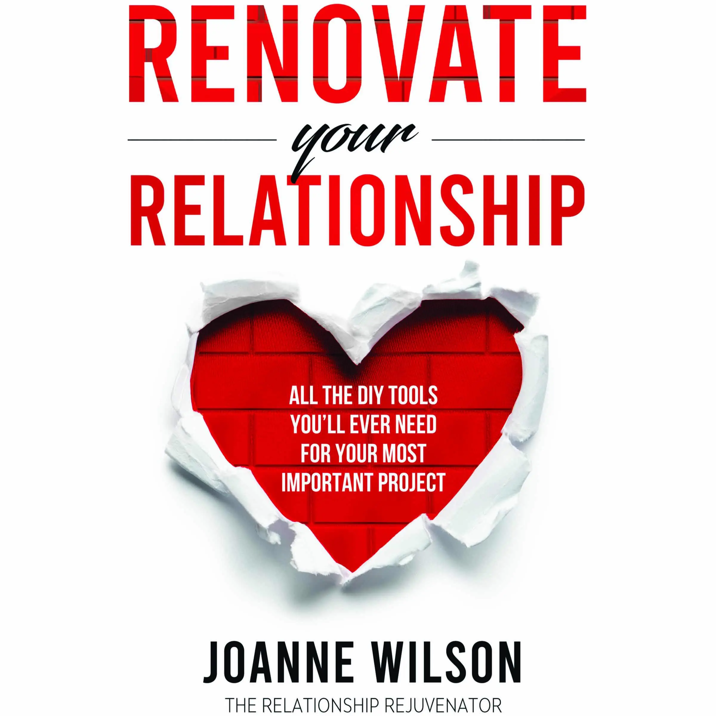 Renovate Your Relationship Audiobook by Joanne Wilson