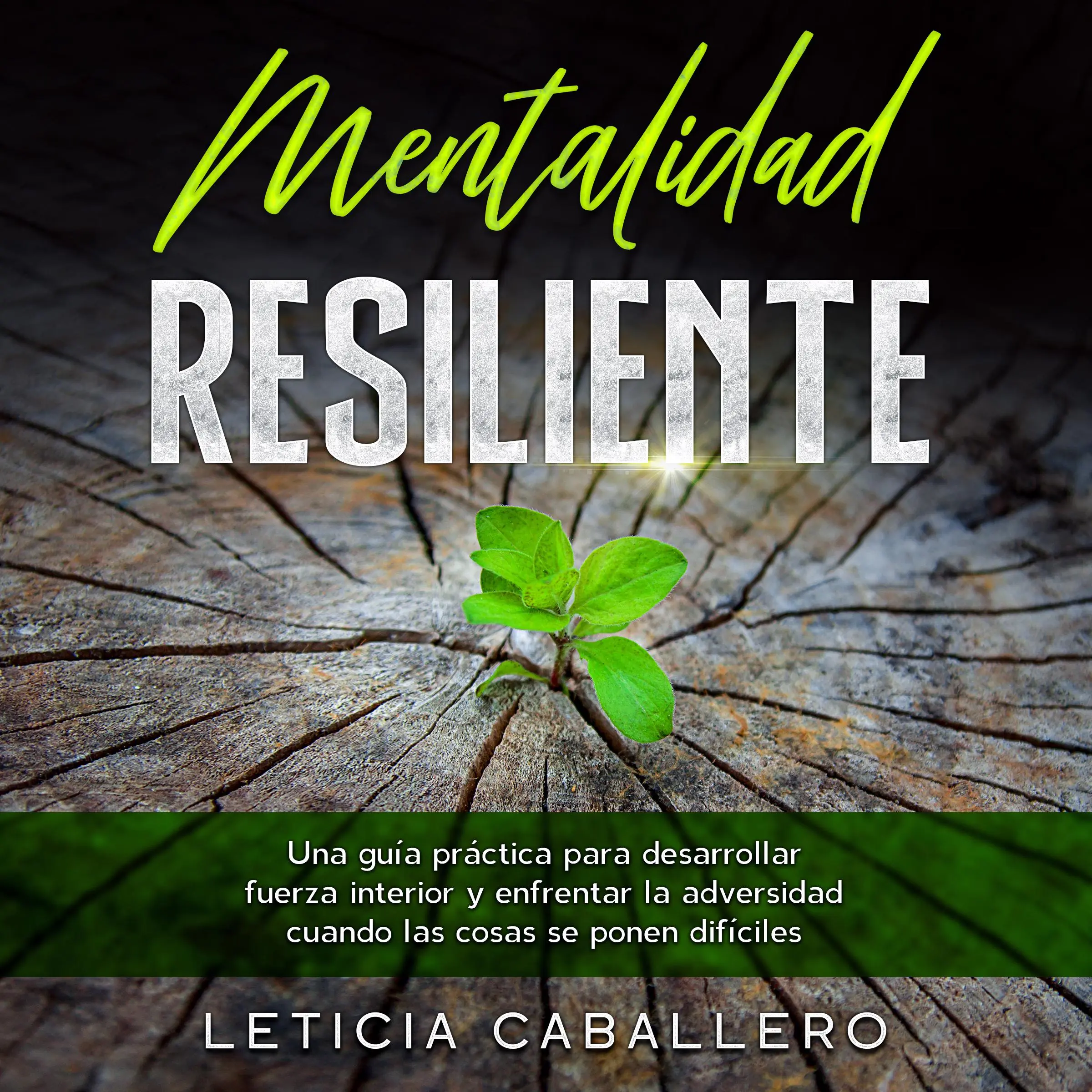 Mentalidad Resiliente by Leticia Caballero