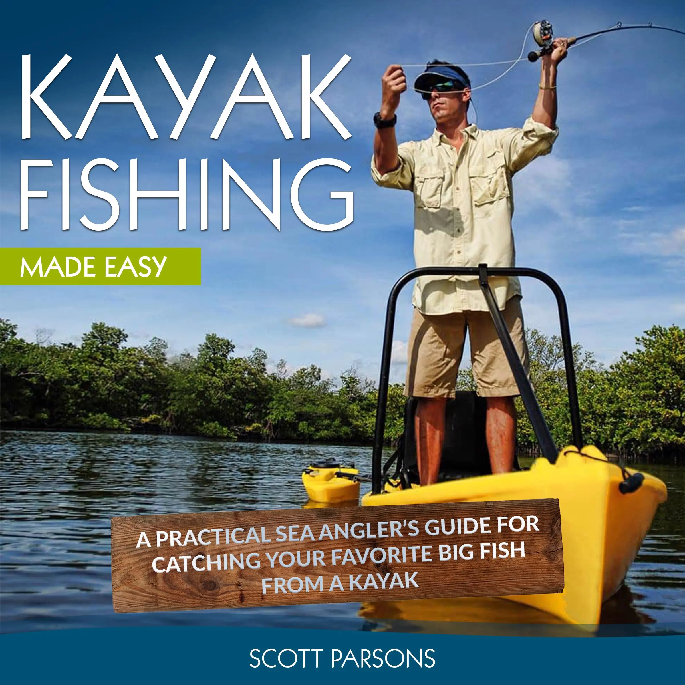 Kayak Fishing Audiobook by Scott Parsons