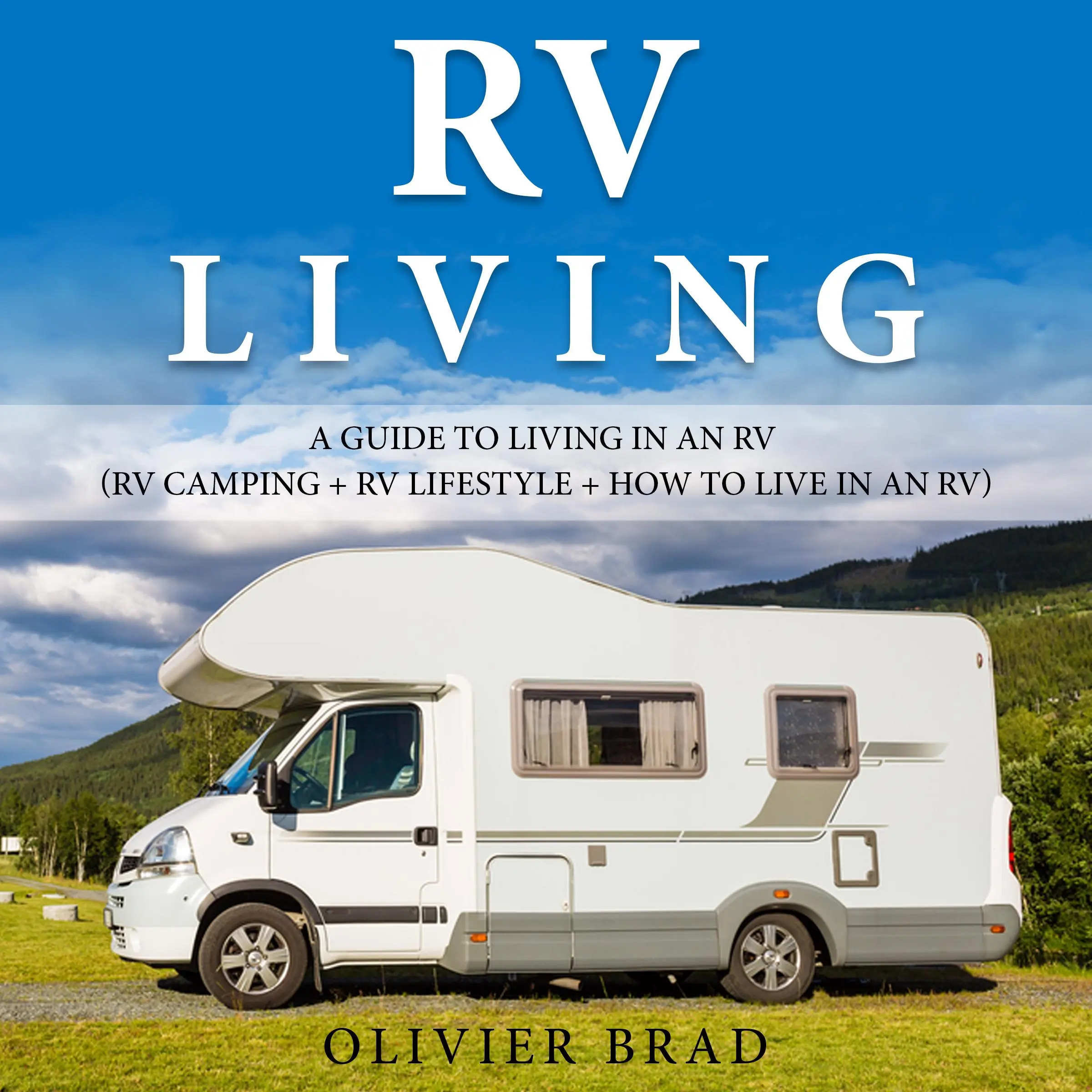 RV Living by Olivier Brad Audiobook