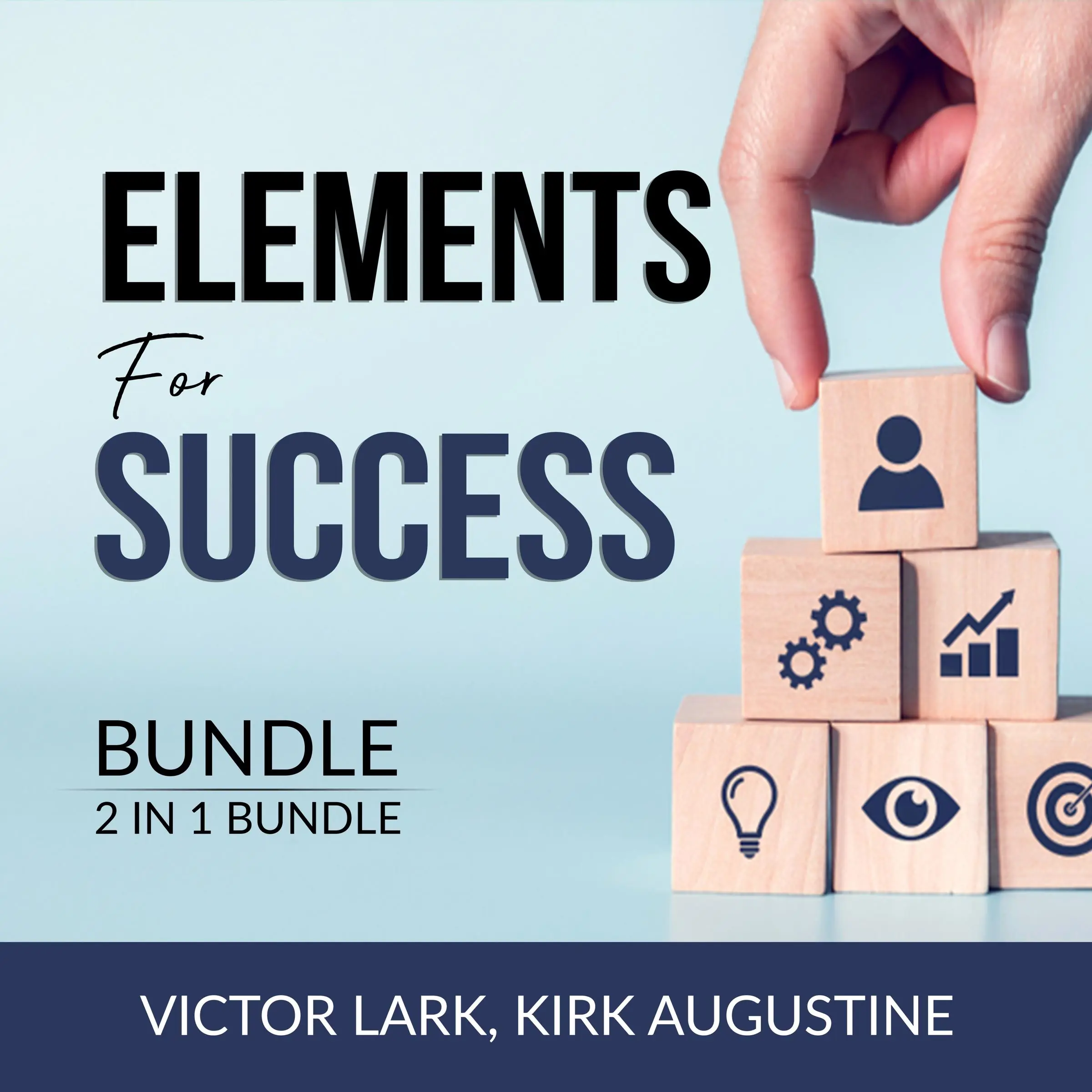 Elements for Success Bundle, 2 in 1 Bundle: Mindset Secrets and Strength Finder by Kirk Augustine