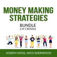 Money Making Strategies Bundle, 2 IN 1 Bundle: Money Ninja and Money Affirmation Audiobook by Nico Sherwood