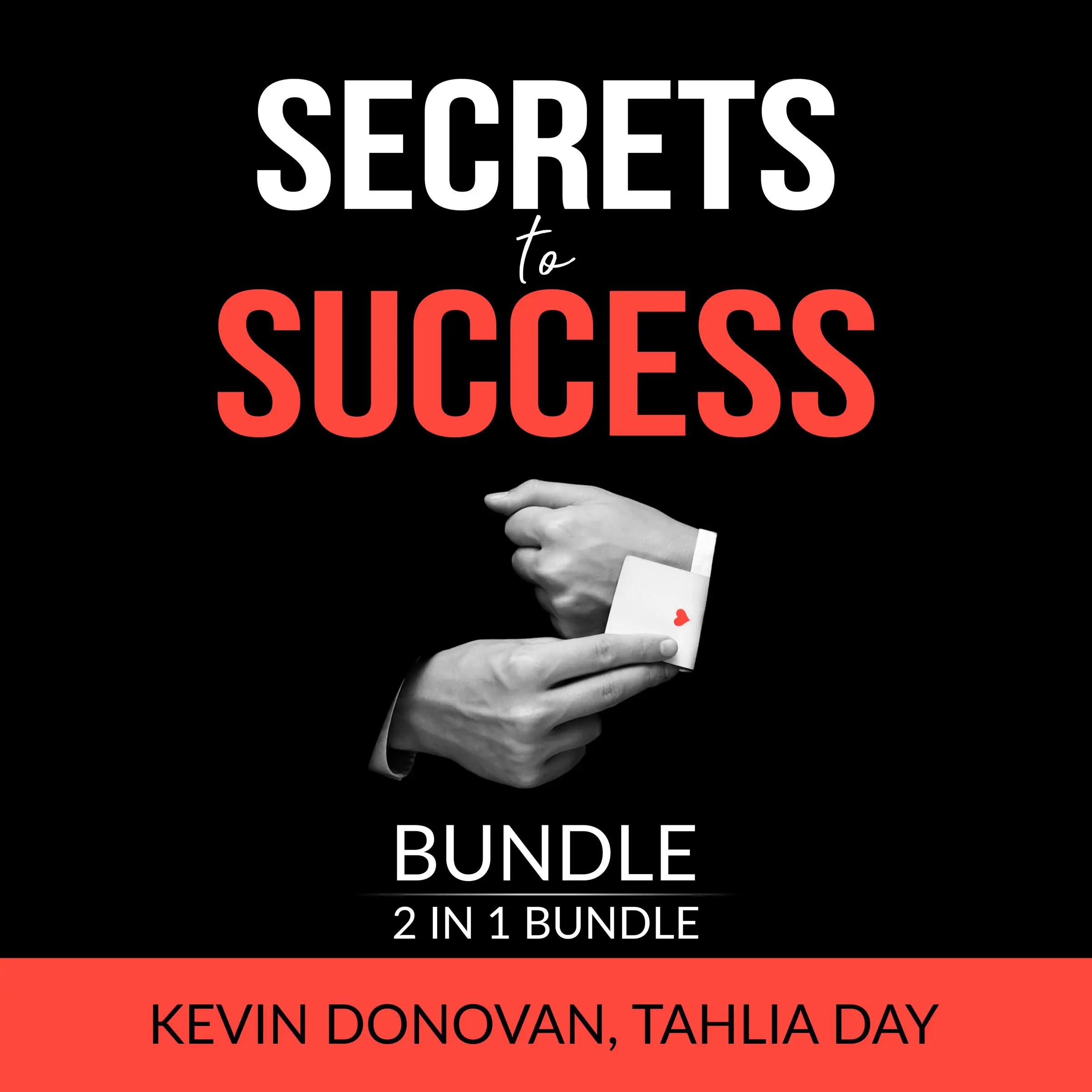 Secrets to Success Bundle, 2 IN 1 Bundle: Lessons For Success and Rules for Success by Tahlia Day