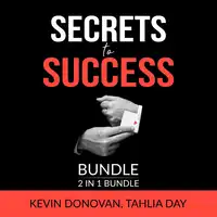 Secrets to Success Bundle, 2 IN 1 Bundle: Lessons For Success and Rules for Success Audiobook by Tahlia Day