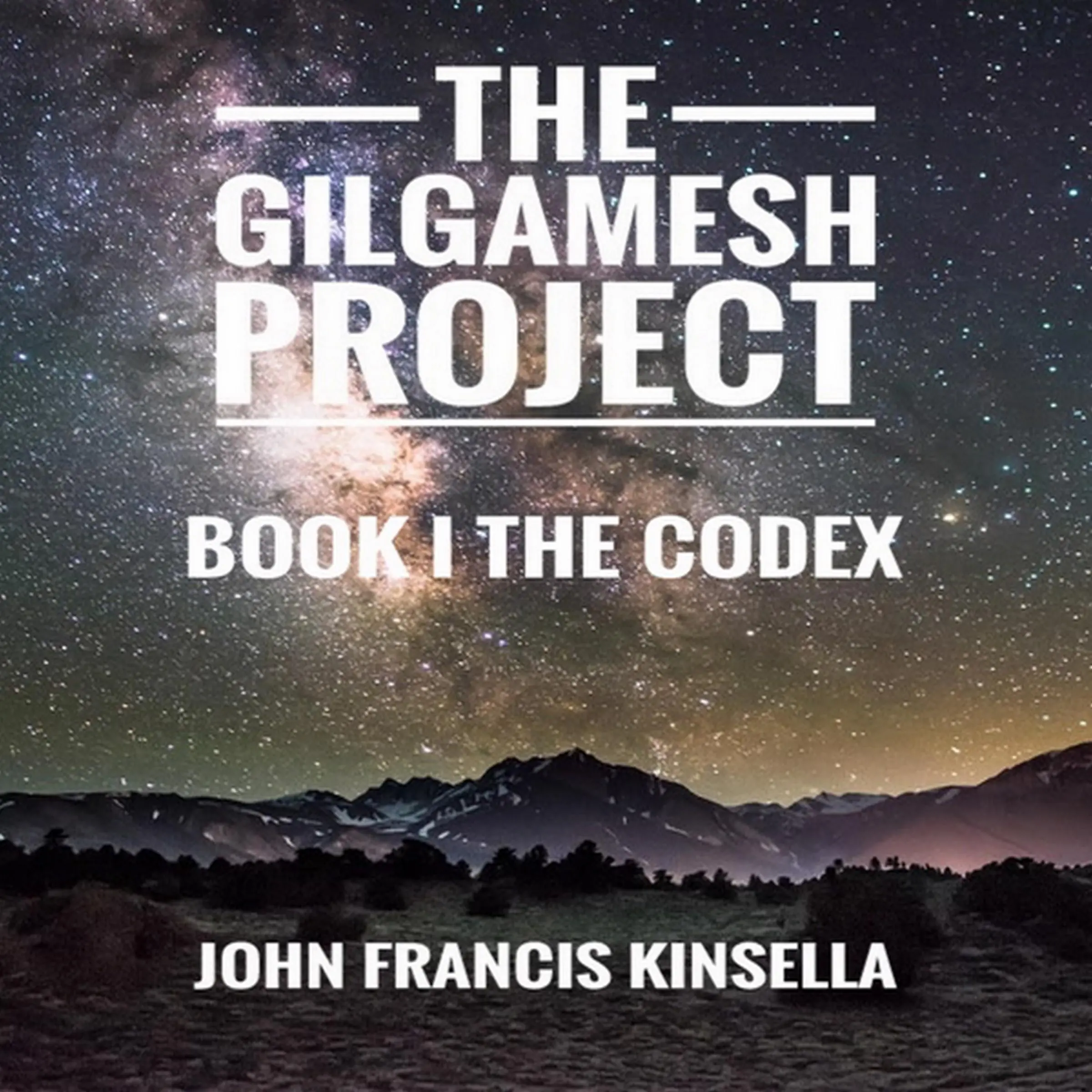 The Gilgamesh Project by John Francis Kinsella Audiobook