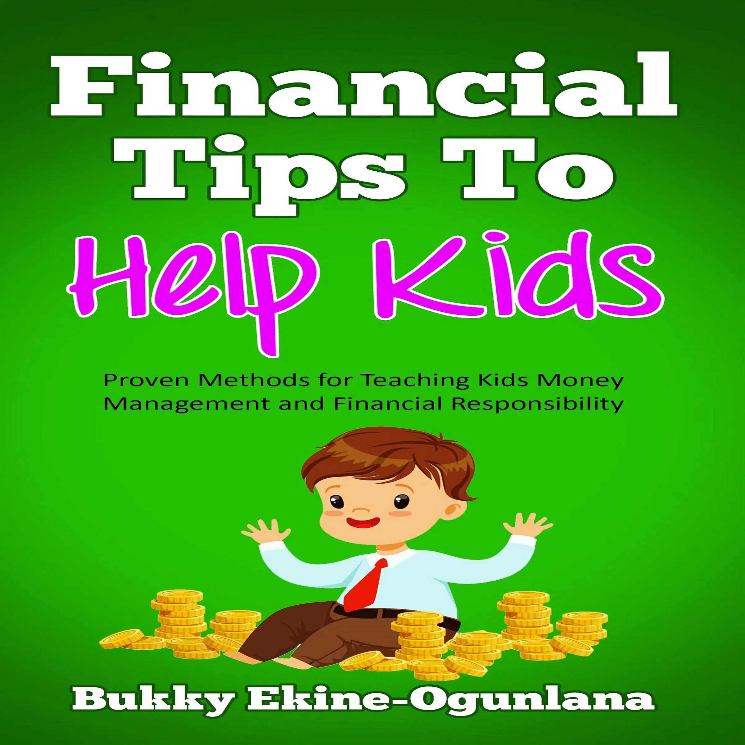 Financial Tips to Help Kids by Bukky Ekine-Ogunlana