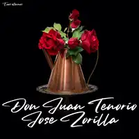 Don Juan Tenorio (la obra completa) Audiobook by José Zorrilla