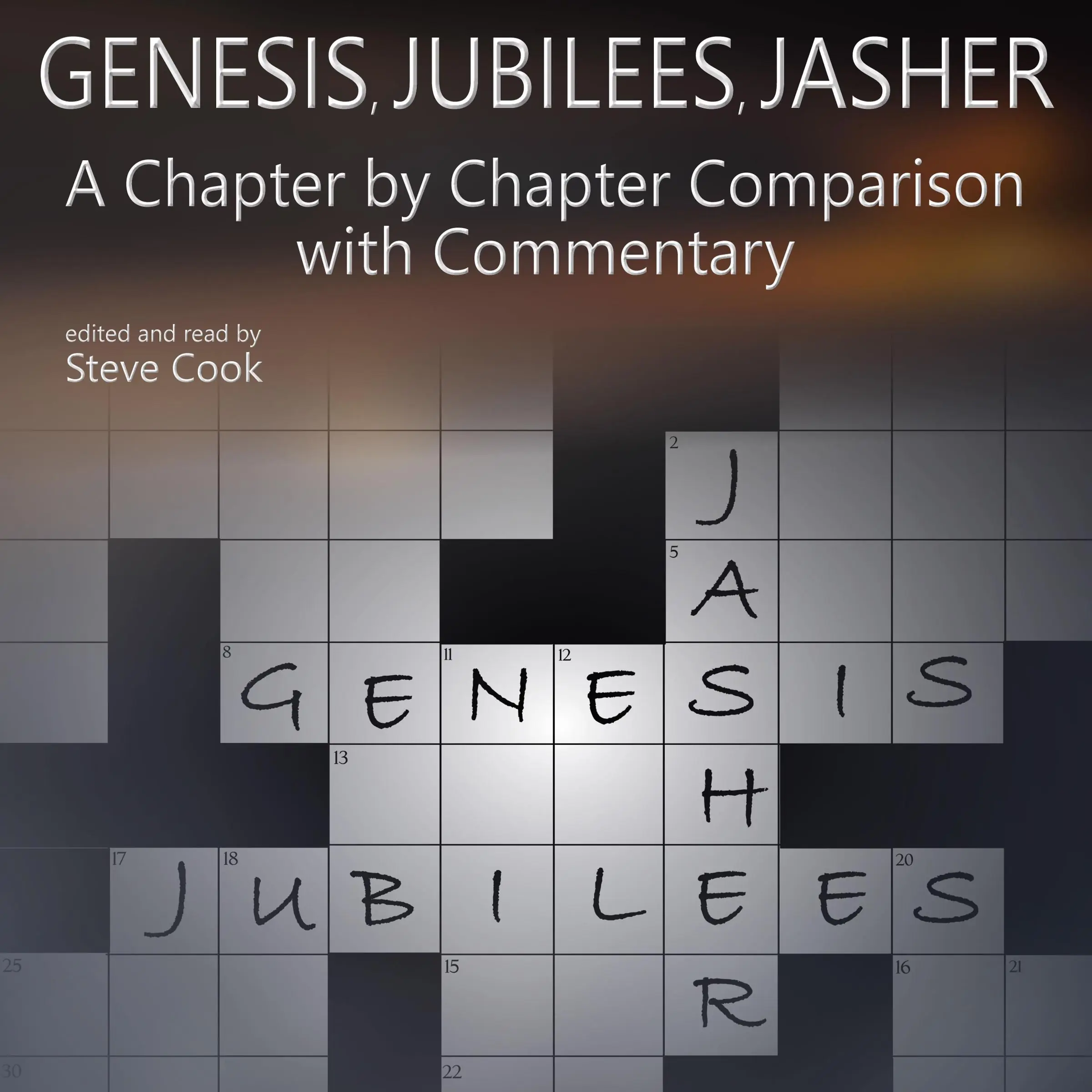 Genesis, Jubilees, Jasher by Steve Cook