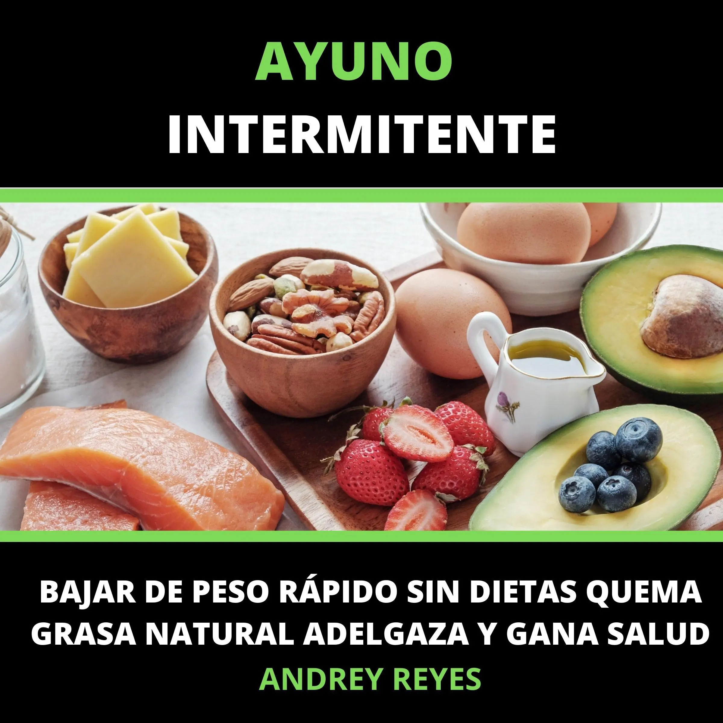 ayuno intermitente Bajar de peso rápido sin dietas Audiobook by Andrey Reyes