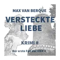 Versteckte Liebe Audiobook by Max van Berque