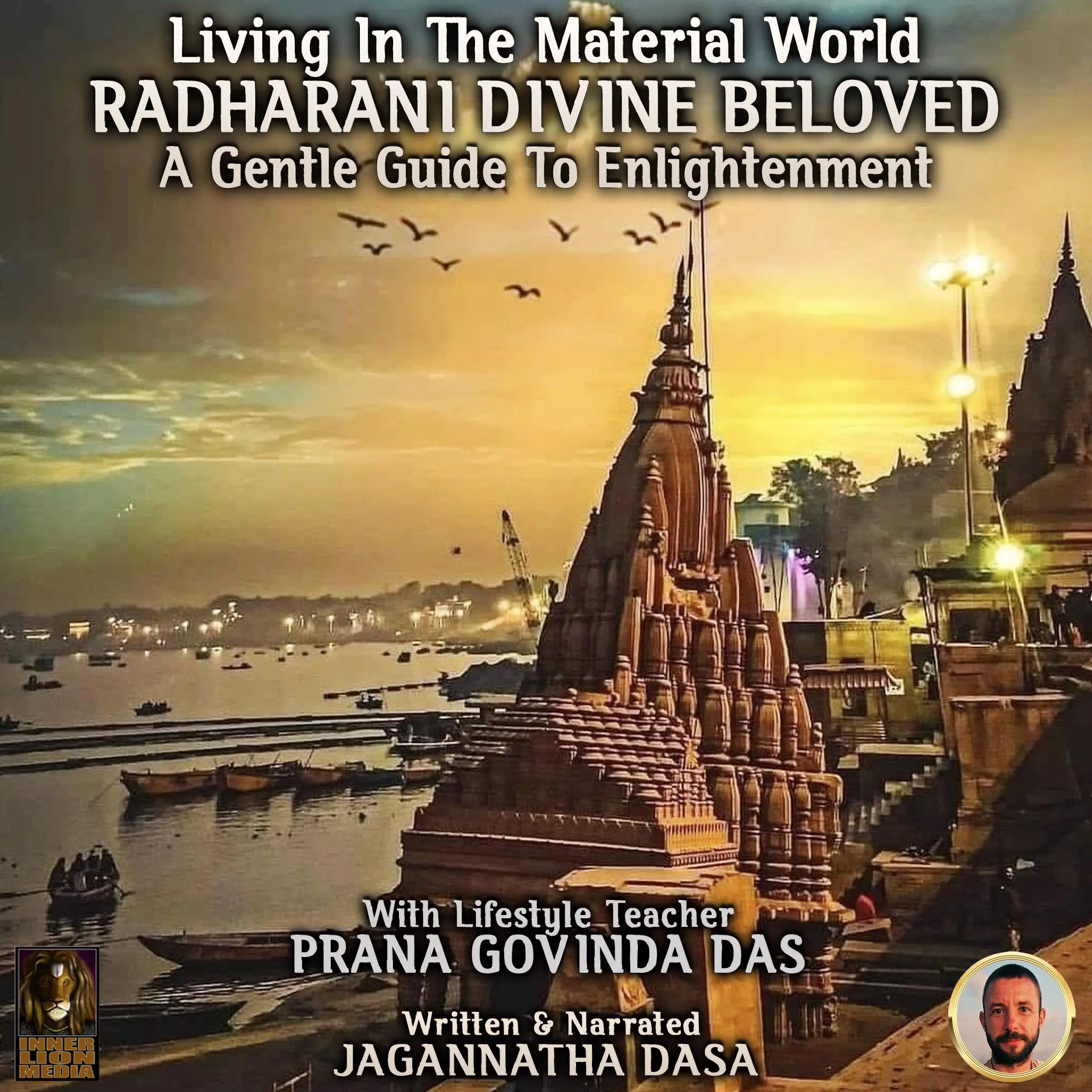 Living In The Material World Radharani Divine Beloved Audiobook by Jagannatha Dasa