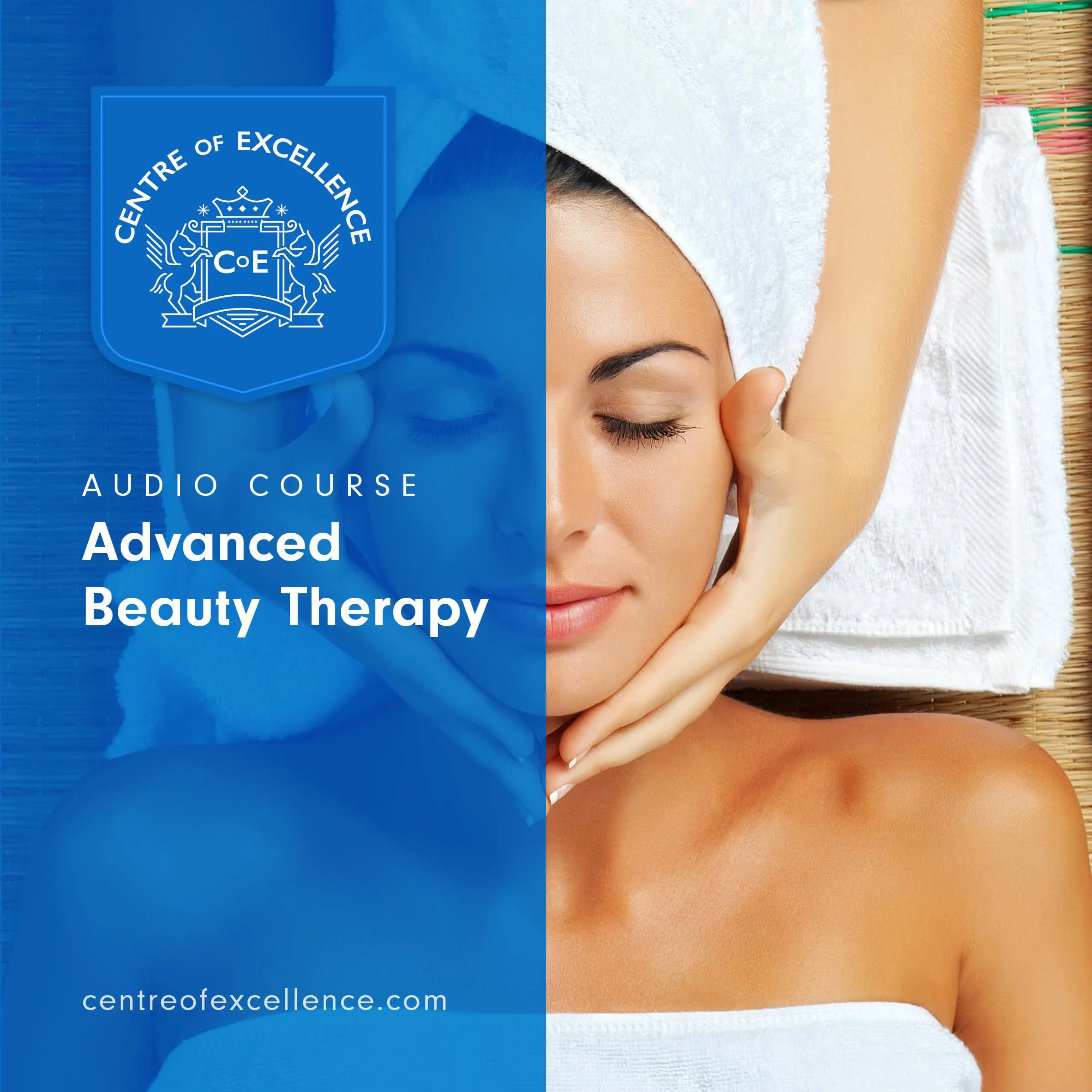Advanced Beauty Therapy Audiobook by Centre of Excellence