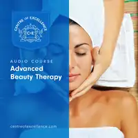 Advanced Beauty Therapy Audiobook by Centre of Excellence