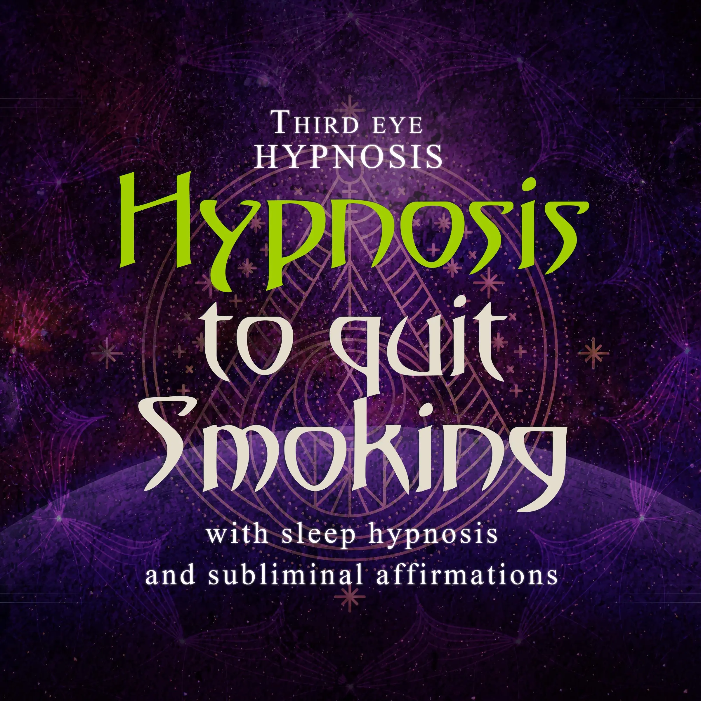 Hypnosis to quit smoking by Third eye hypnosis Audiobook