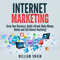 Internet Marketing Audiobook by William Swain