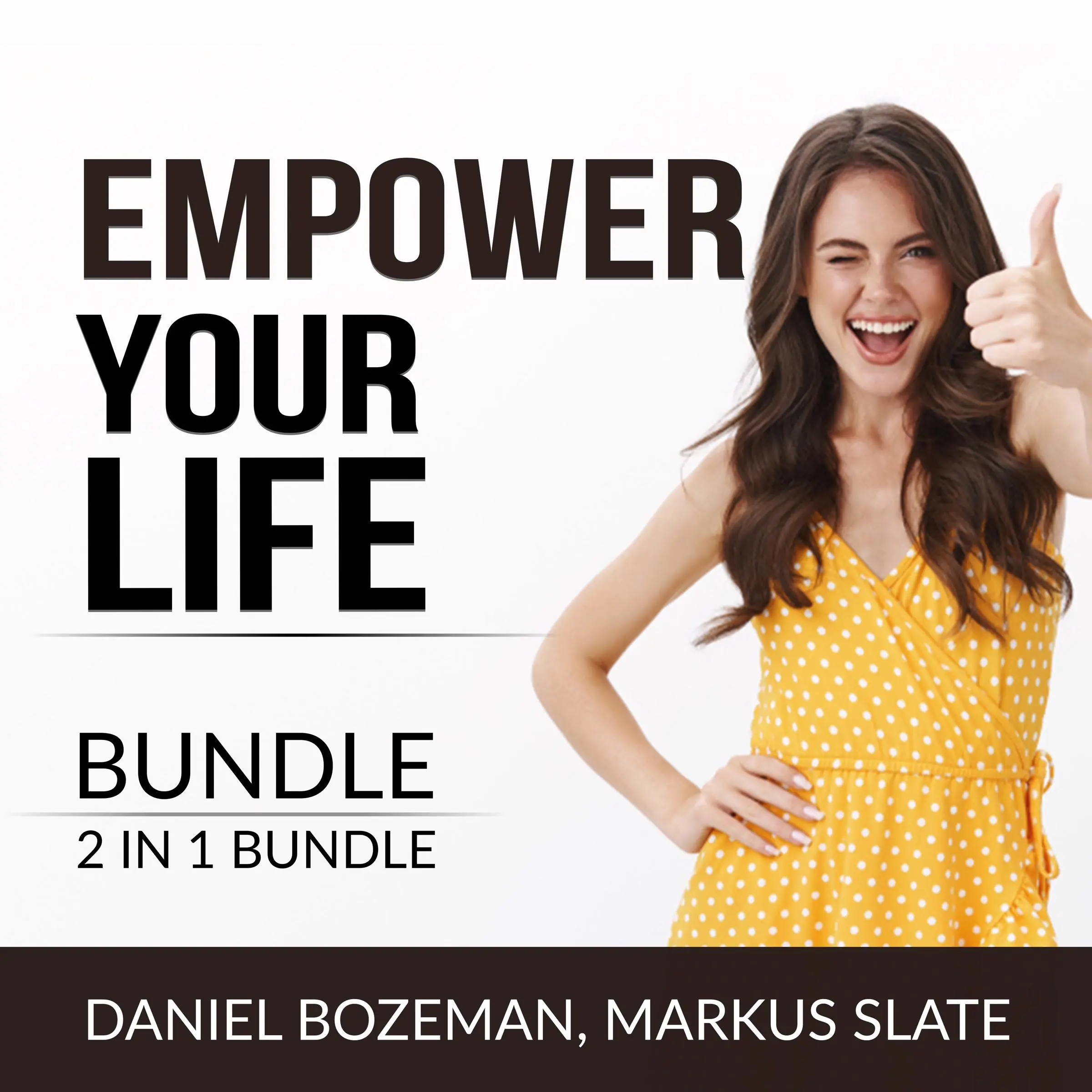 Empower Your Life Bundle, 2 IN 1 Bundle: Always Looking Up and Keep Moving by and Markus Slate