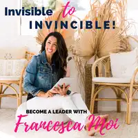 Invisible to Invincible Audiobook by Francesca Moi