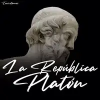 La República (versión completa) Audiobook by Platón