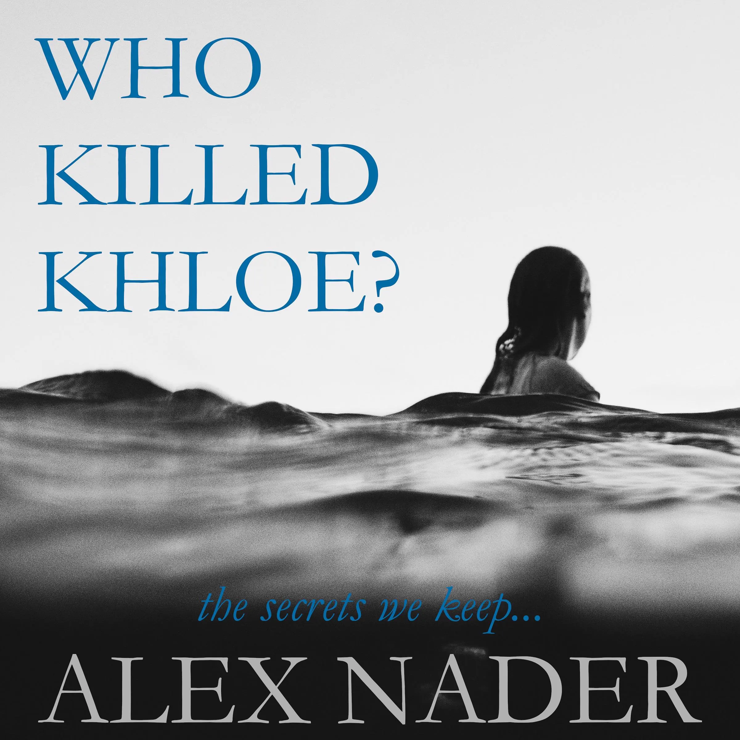 Who Killed Khloe? by Alex Nader Audiobook